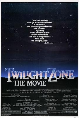 天美视频《阴阳魔界 Twilight Zone: The Movie》免费在线观看