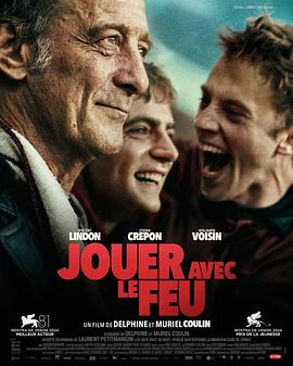 天涯社区官网《玩火的儿子 Jouer avec le feu》免费在线观看